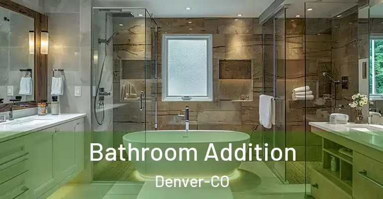 inner Bathroom imggen Bathroom Addition Denver-CO