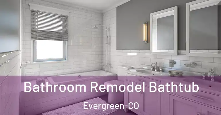 inner Bathroom imggen Bathroom Remodel Bathtub Evergreen-CO