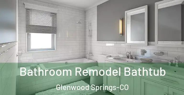 inner Bathroom imggen Bathroom Remodel Bathtub Glenwood Springs-CO