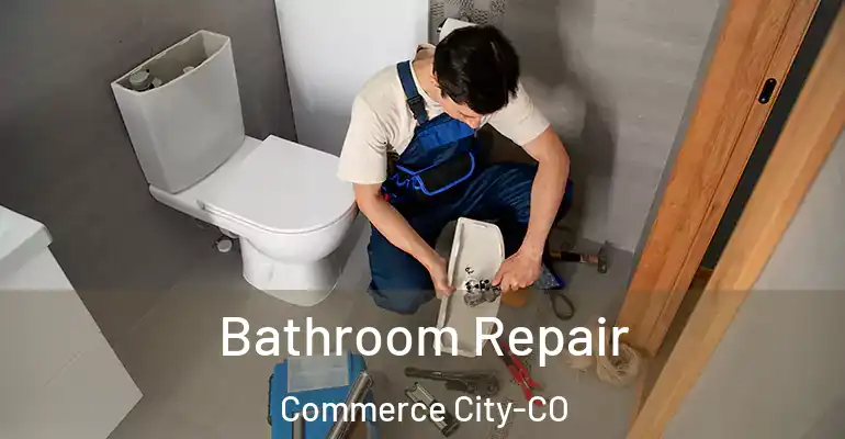 inner Bathroom imggen Bathroom Repair Commerce City-CO
