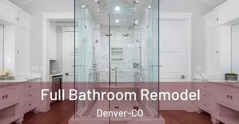 inner Bathroom imggen Full Bathroom Remodel Denver-CO