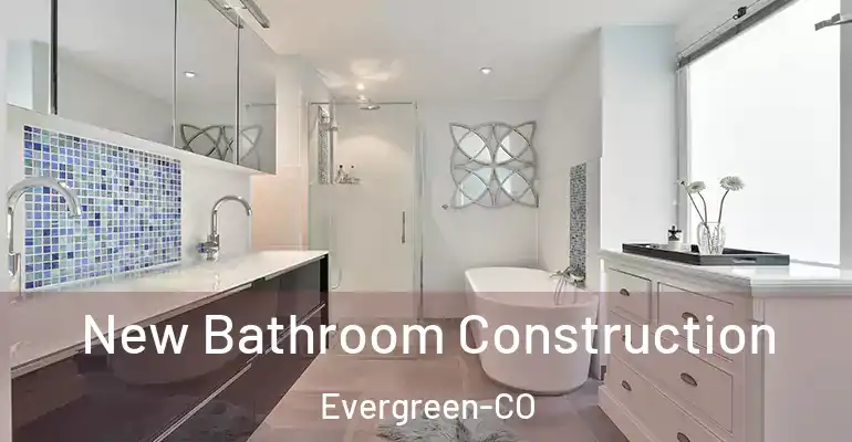 inner Bathroom imggen New Bathroom Construction Evergreen-CO