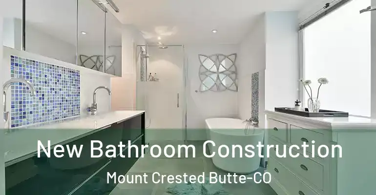 inner Bathroom imggen New Bathroom Construction Mount Crested Butte-CO