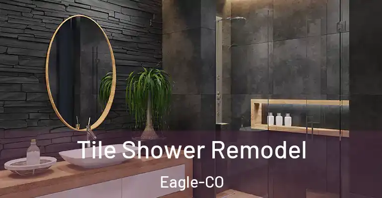inner Bathroom imggen Tile Shower Remodel Eagle-CO